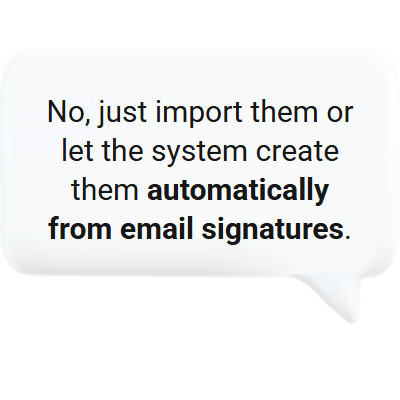 The contact management system creates contacts automatically from email signatures.
