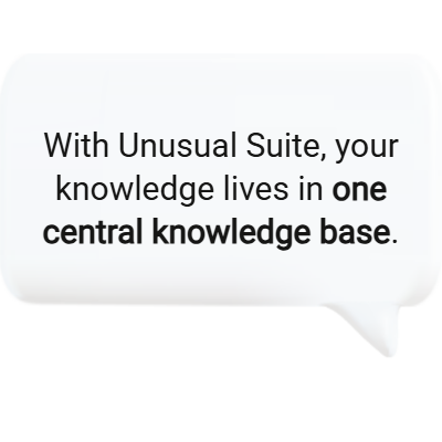 Knowledge living centrally in Unusual Suite, the knowledge database software.