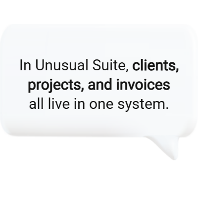 Clients, projects, and invoices centralized in the Unusual Suite service business CRM.